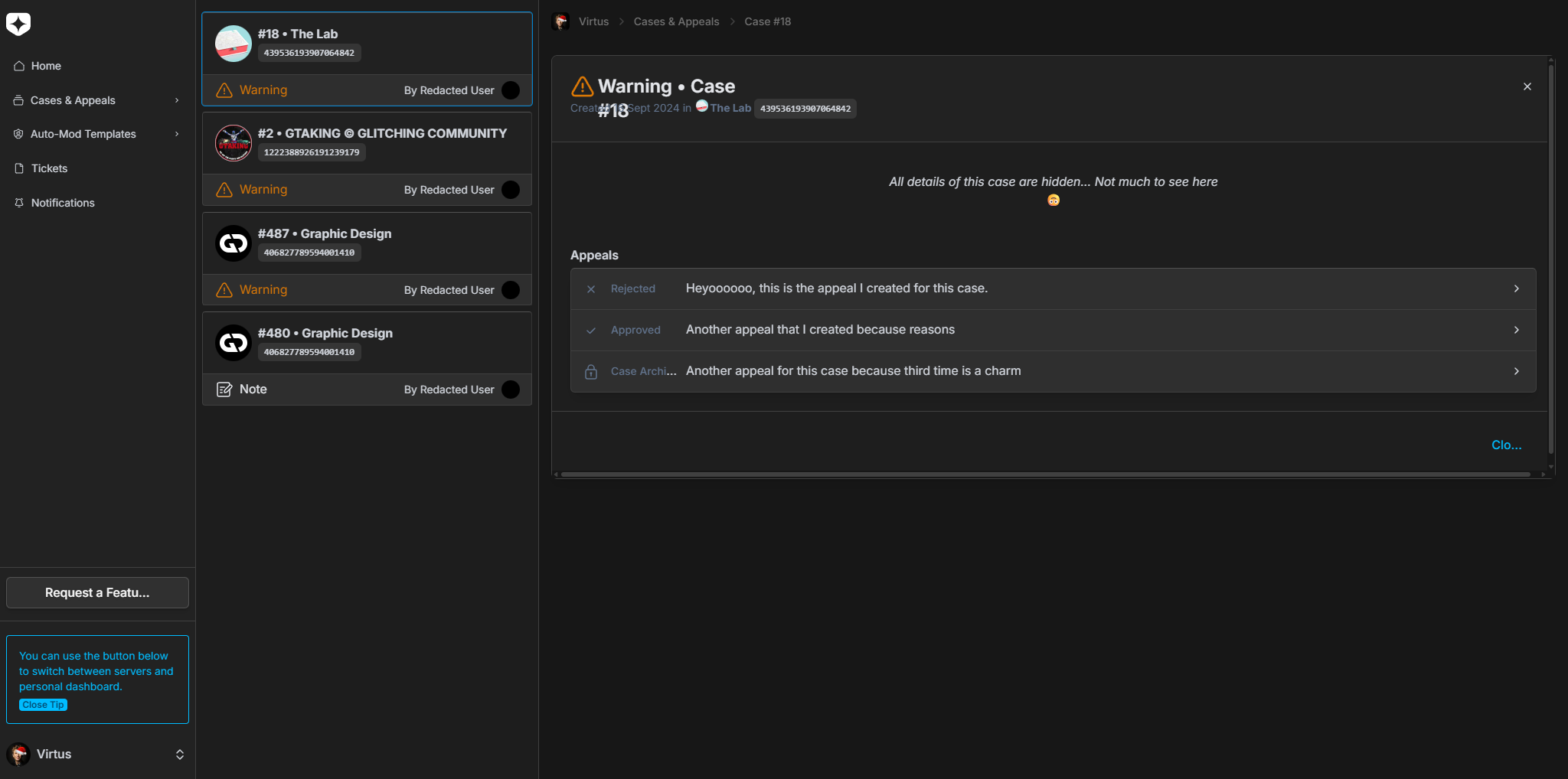 The 'My Cases' view of the personal dashboard: a list of cases made on the user across several different servers on the left, with one case opened on the right showing that its details are hidden by the server, alongside the appeals made on that case
